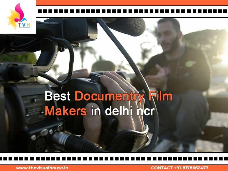 Best Documentary Film Makers in Delhi NCR, India| Filmmakers in Delhi